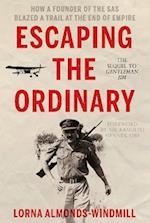 Escaping the Ordinary