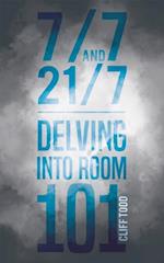 7/7 and 21/7 - Delving into Room 101
