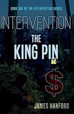 Intervention: The King Pin