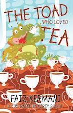 Toad Who Loved Tea