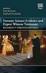 Forensic Science Evidence and Expert Witness Testimony