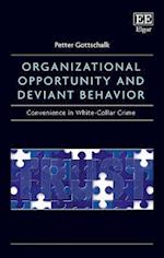 Organizational Opportunity and Deviant Behavior