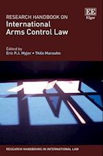 Research Handbook on International Arms Control Law