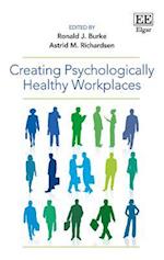 Creating Psychologically Healthy Workplaces