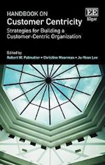 Handbook on Customer Centricity
