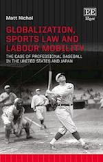 Globalization, Sports Law and Labour Mobility