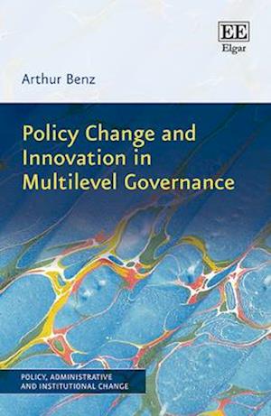 Policy Change and Innovation in Multilevel Governance