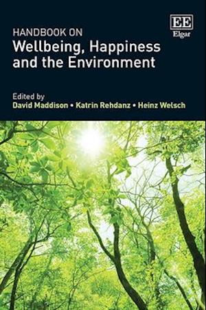 Handbook on Wellbeing, Happiness and the Environment