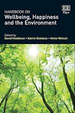 Handbook on Wellbeing, Happiness and the Environment