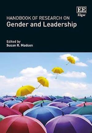 Handbook of Research on Gender and Leadership