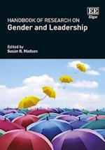 Handbook of Research on Gender and Leadership