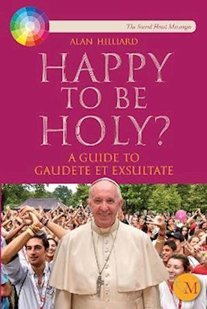 Happy to be Holy?