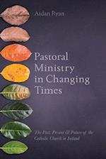 Pastoral Ministry in Changing Times