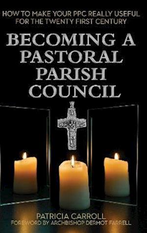 Becoming a Pastoral Parish Council