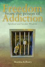 Freedom from the Prison of Addiction