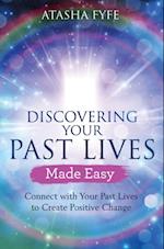 Discovering Your Past Lives Made Easy