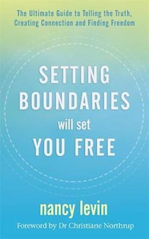 Setting Boundaries Will Set You Free