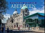 Aberdeen: Picturing Scotland