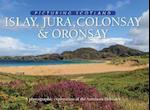 Islay, Jura, Colonsay & Oronsay: Picturing Scotland