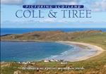 Coll & Tiree: Picturing Scotland