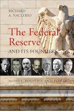 The Federal Reserve and its Founders