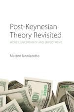 Post-Keynesian Theory Revisited