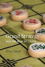 Grand Strategy and the Rise of China