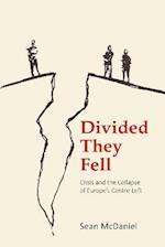 Divided They Fell