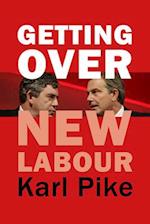 Getting Over New Labour