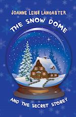 The Snow Dome and the Secret Storey