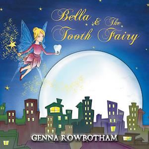 Bella & the Tooth Fairy