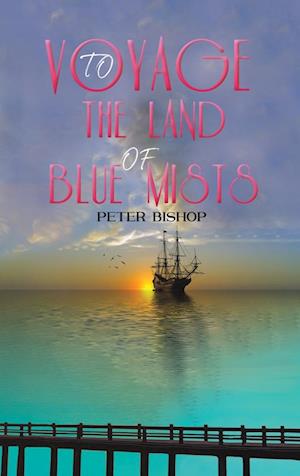 Voyage to the Land of Blue Mists