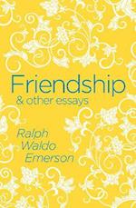 Friendship & Other Essays