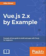 Vue.js 2.x by Example