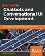 Hands-On Chatbots and Conversational UI Development