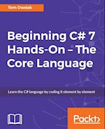Beginning C# Hands On - The Core Language