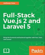 Full-Stack Vue.js 2 and Laravel 5