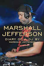 Marshall Jefferson: The Diary of a DJ