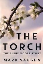 The Torch: The Annie Moore Story 