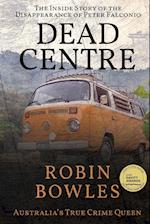 Dead Centre