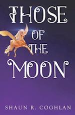 Those of the Moon 