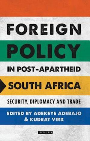 Foreign Policy in Post-Apartheid South Africa