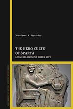 The Hero Cults of Sparta