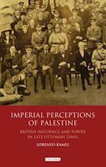 Imperial Perceptions of Palestine