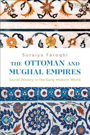 The Ottoman and Mughal Empires