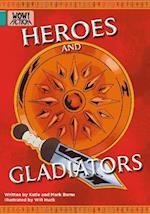 Heroes and Gladiators