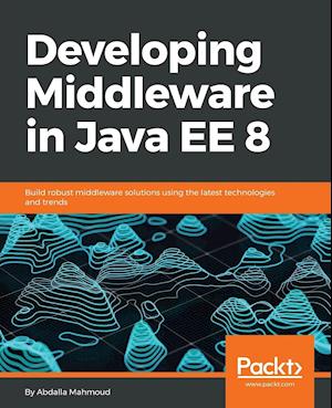 Developing Middleware in Java EE 8