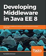 Developing Middleware in Java EE 8