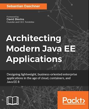 Architecting Modern Java EE Applications