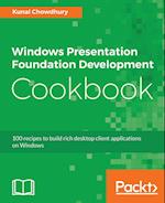 Windows Presentation Foundation Development Cookbook